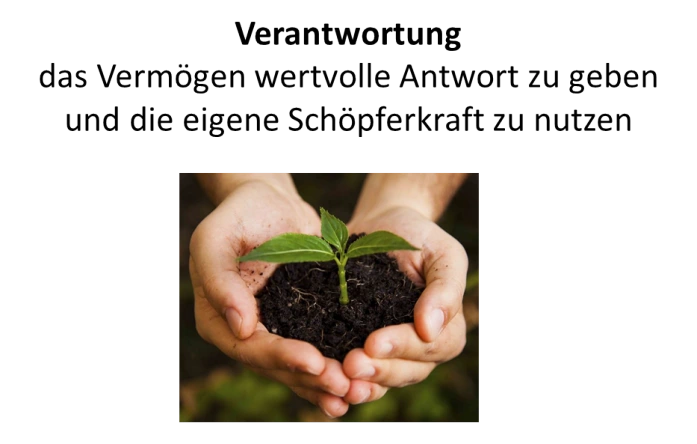 Verantwortung übernehmen eigene Schöpferkraft nutzen